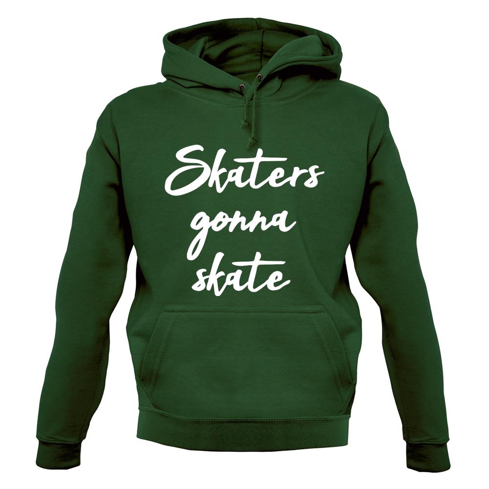 Skaters Gonna Skate Unisex Hoodie