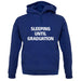 Sleeping Until Graduation unisex hoodie