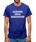 Sleeping Until Graduation Mens T-Shirt