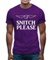 Snitch Please Mens T-Shirt