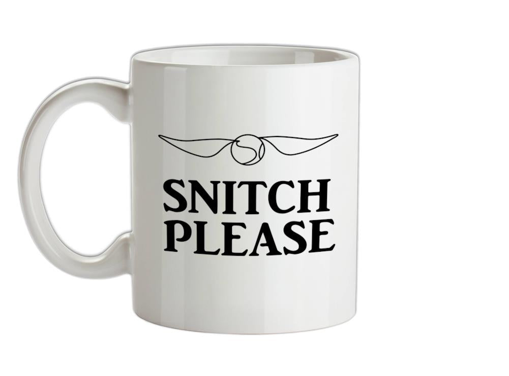 Snitch Please Ceramic Mug