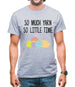 So Much Yarn, So Little Time Mens T-Shirt