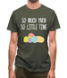 So Much Yarn, So Little Time Mens T-Shirt