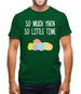 So Much Yarn, So Little Time Mens T-Shirt