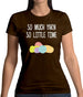 So Much Yarn, So Little Time Womens T-Shirt