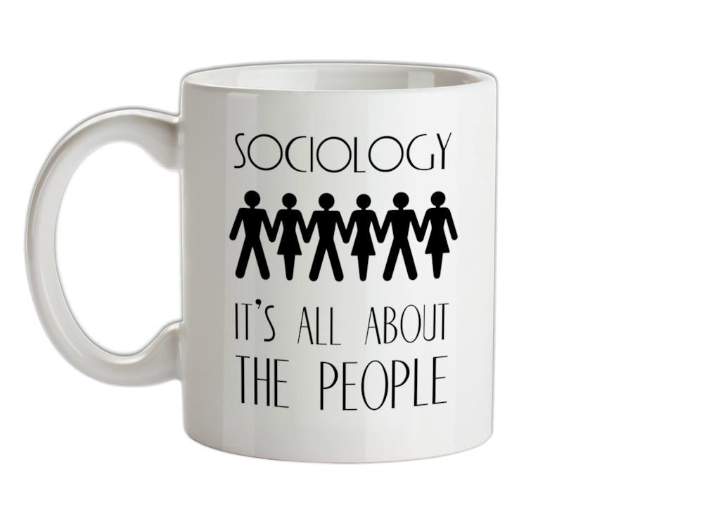 Sociology It's All About The People Ceramic Mug