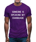 Someone Is Speaking My Changuage Mens T-Shirt