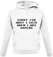 Sorry For What I Said When I Was Gaming Unisex Hoodie