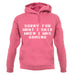 Sorry For What I Said When I Was Gaming Unisex Hoodie