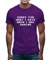 Sorry For What I Said When I Was Gaming Mens T-Shirt