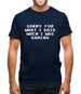 Sorry For What I Said When I Was Gaming Mens T-Shirt