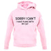 Sorry I Can't, I have Plans With My Cat Unisex Hoodie