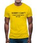 Sorry I Can't, I have Plans With My Cat Mens T-Shirt