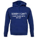 Sorry I Can't, I have Plans With My Cat Unisex Hoodie