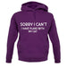 Sorry I Can't, I have Plans With My Cat Unisex Hoodie