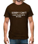 Sorry I Can't, I have Plans With My Dog Mens T-Shirt