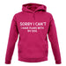 Sorry I Can't, I have Plans With My Dog Unisex Hoodie