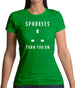 Sparkies Turn You On Womens T-Shirt