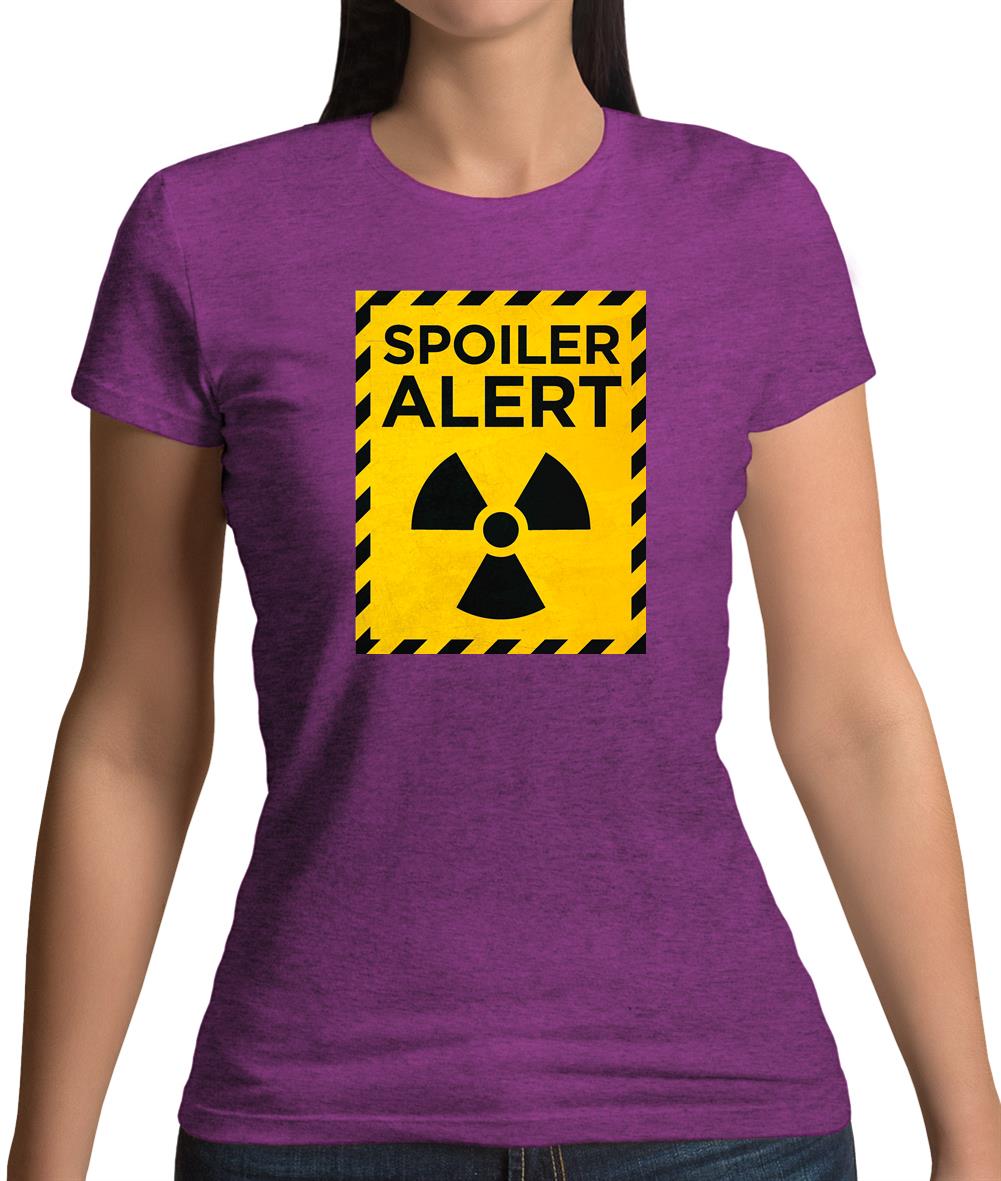 Spoiler Alert Womens T-Shirt