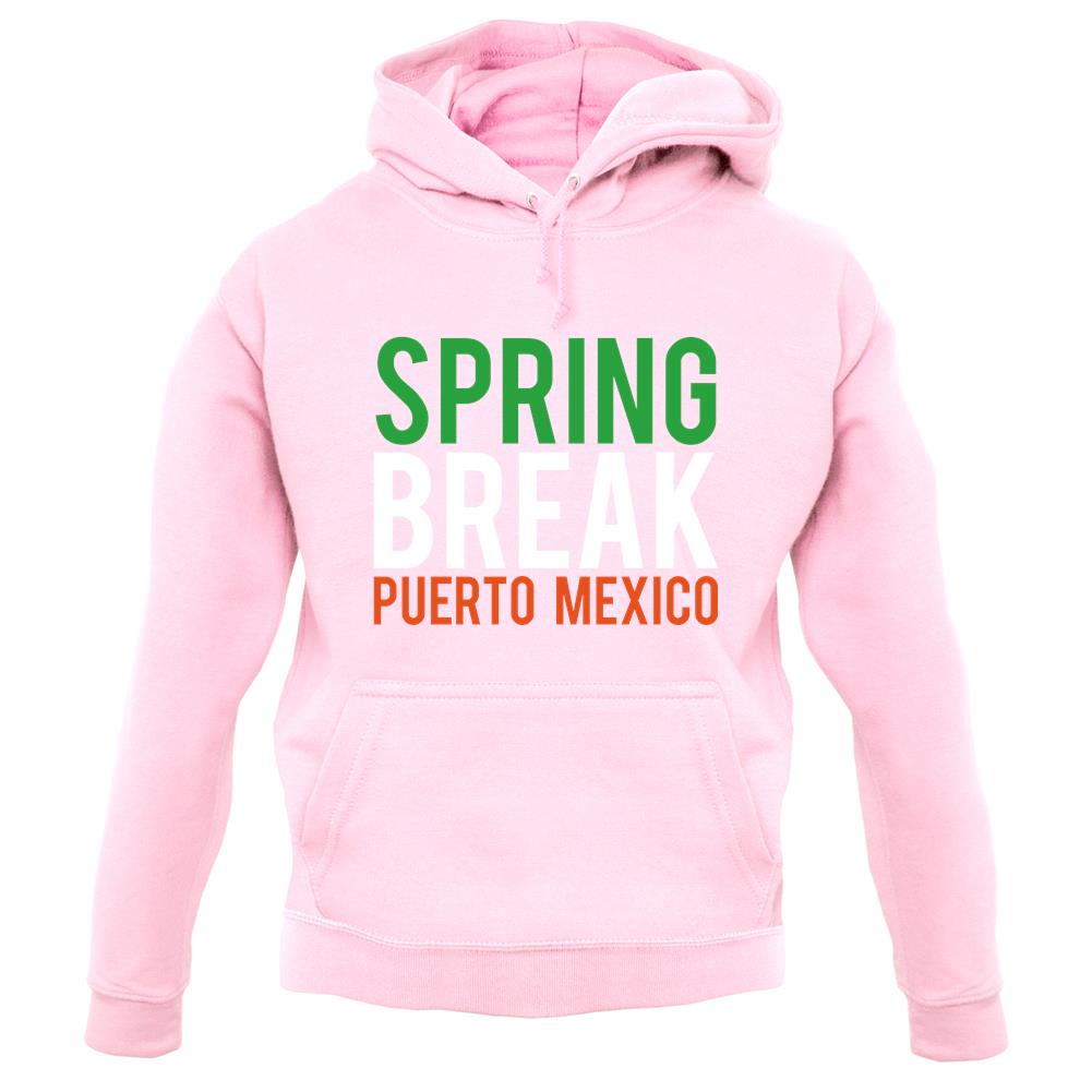 Spring Break Puerto Mexico unisex hoodie