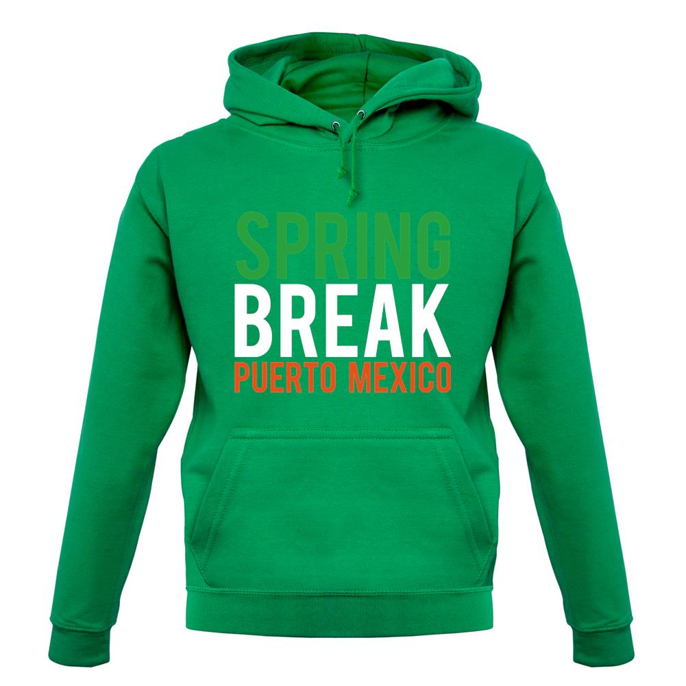 Spring Break Puerto Mexico unisex hoodie
