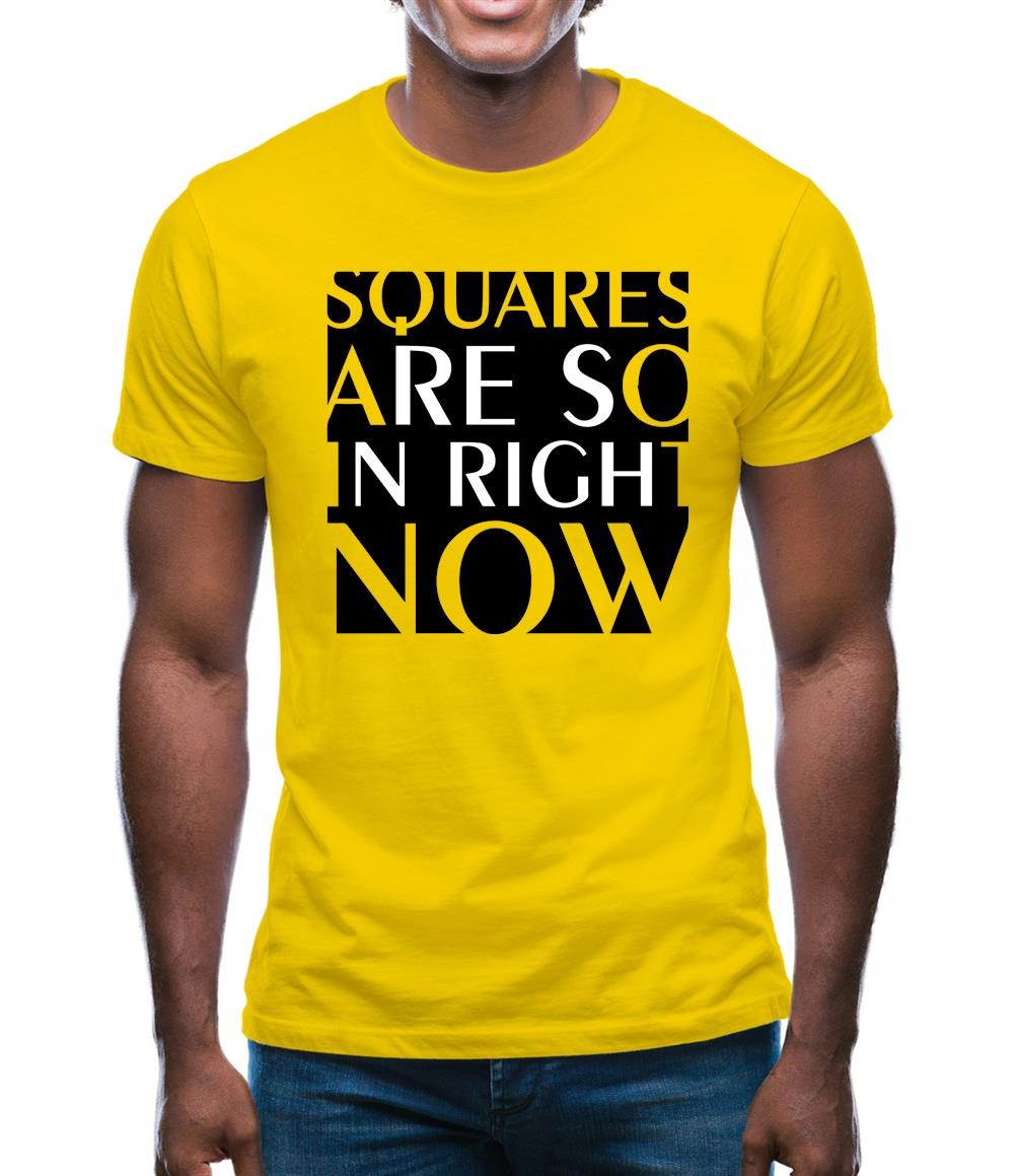 Squares Are So In Right Now Mens T-Shirt