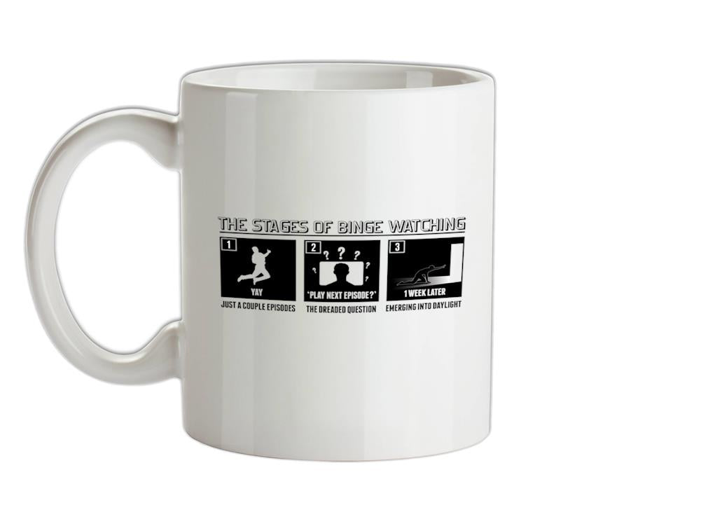 Stages Of Binge Watching Ceramic Mug