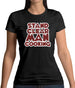 Stand Clear Man Cooking Womens T-Shirt