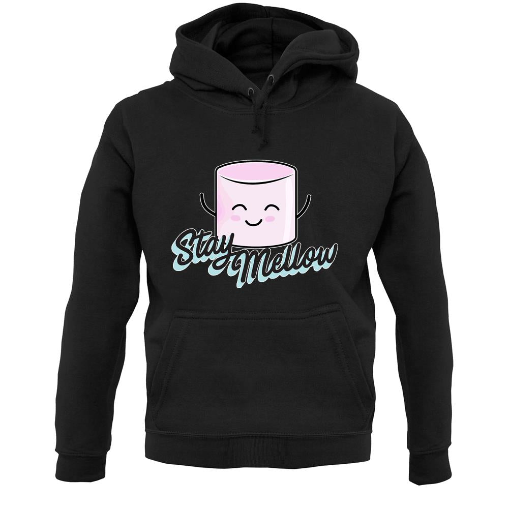 Stay Mellow Unisex Hoodie