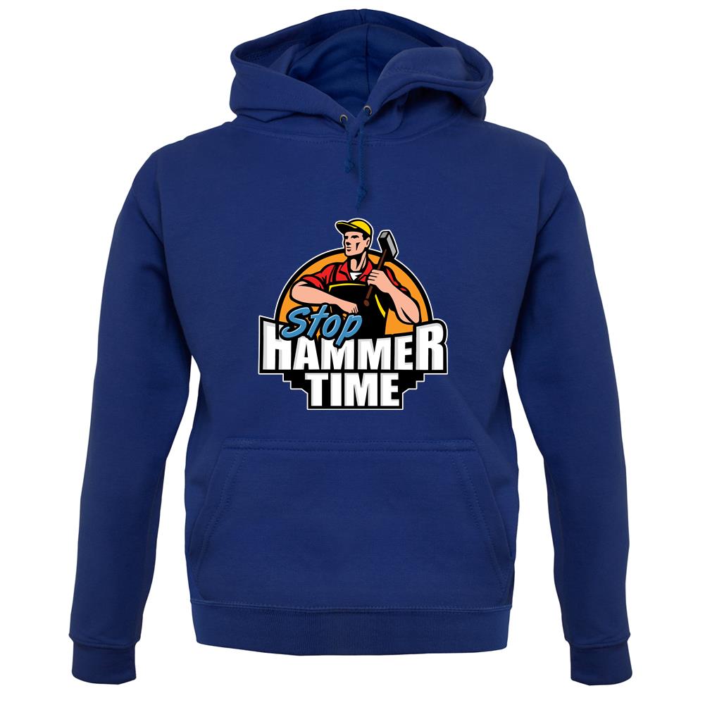 Stop, Hammer Time unisex hoodie