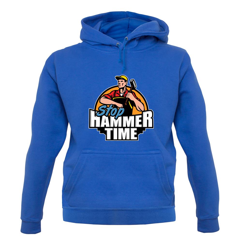Stop, Hammer Time unisex hoodie