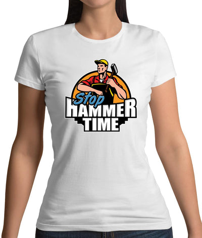 Stop, Hammer Time Womens T-Shirt