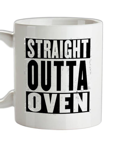 Straight Outta Oven Ceramic Mug