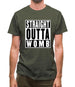 Straight Outta Womb Mens T-Shirt