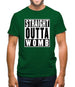 Straight Outta Womb Mens T-Shirt