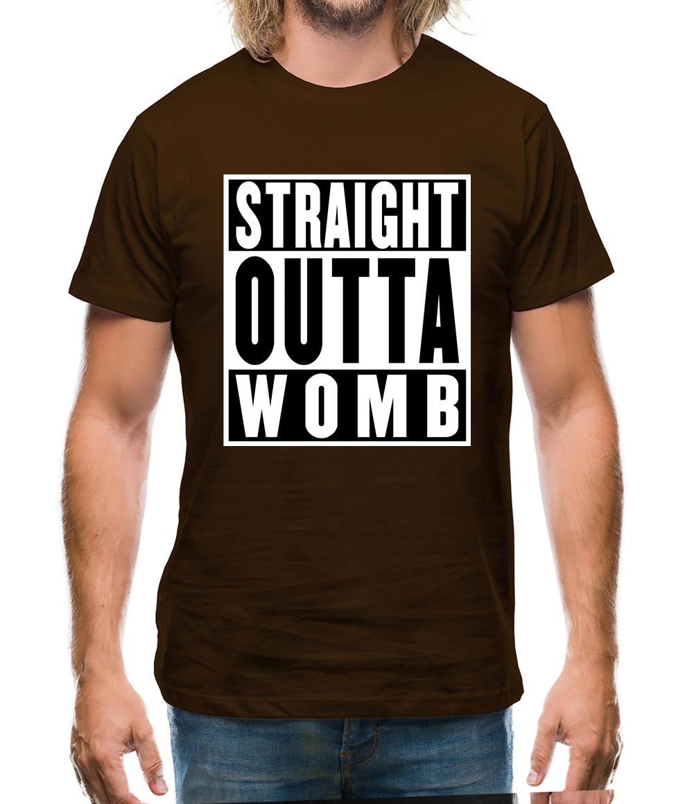Straight Outta Womb Mens T-Shirt