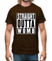 Straight Outta Womb Mens T-Shirt