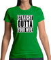 Straight Outta Your Wife Womens T-Shirt