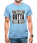 Straight Outta Your Wife Mens T-Shirt