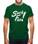 Such Fun Mens T-Shirt