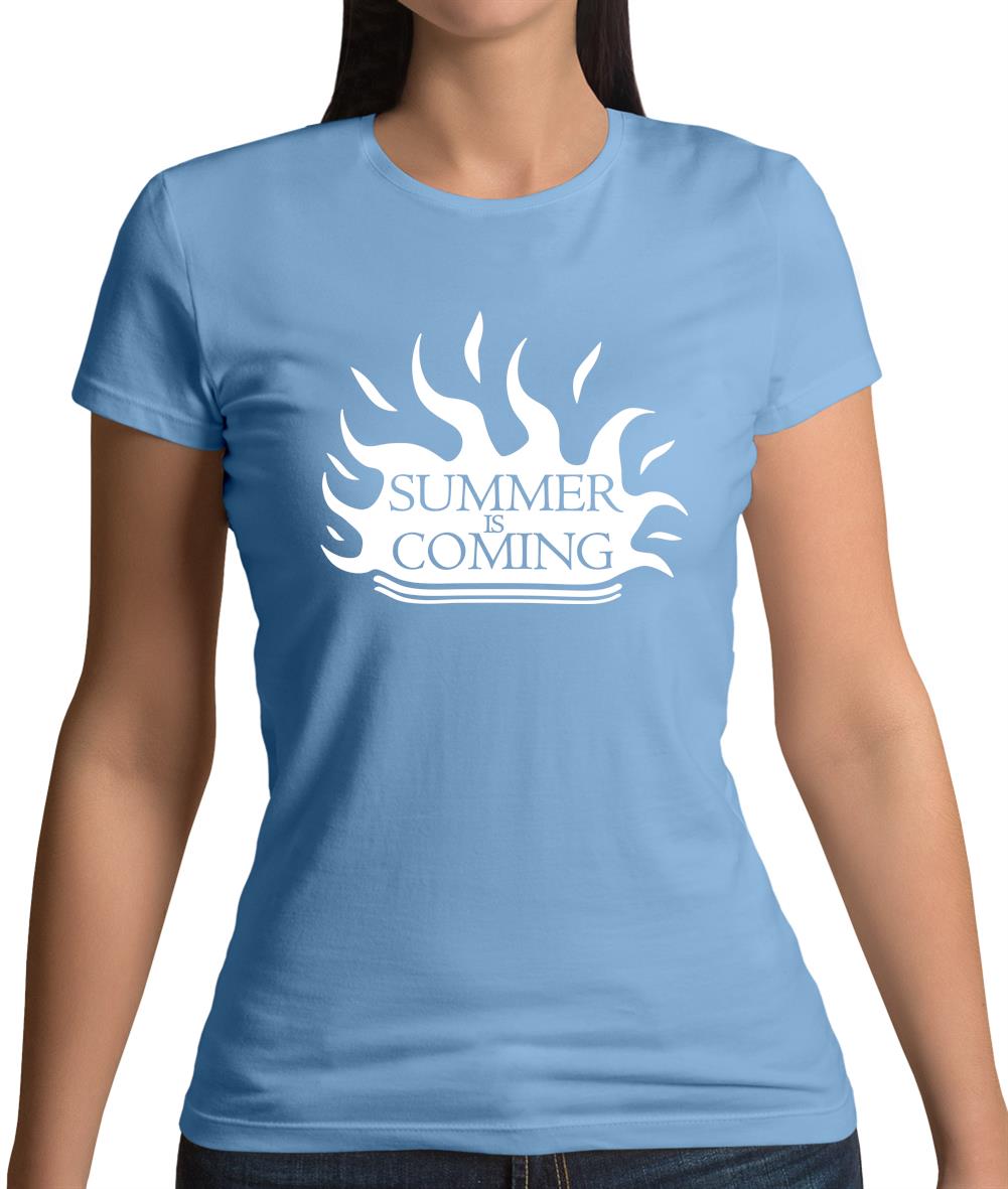 Summer Is Coming Womens T-Shirt