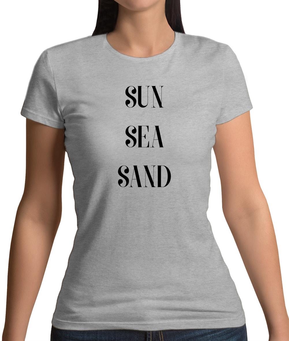 Sun Sea Sand Womens T Shirt Tee.sh