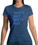 Suns Out Guns Out Womens T-Shirt