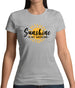 Sunshine Is My Medicine Womens T-Shirt