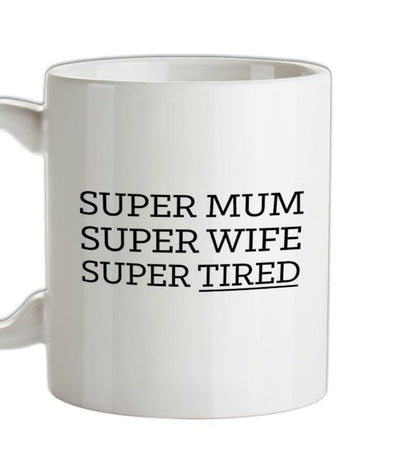Super Mum Ceramic Mug