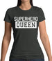 Superhero Queen Womens T-Shirt