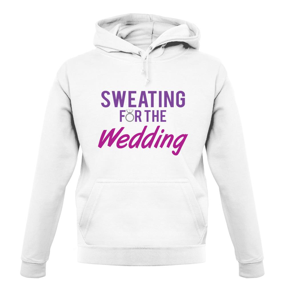 Sweating For The Wedding unisex hoodie