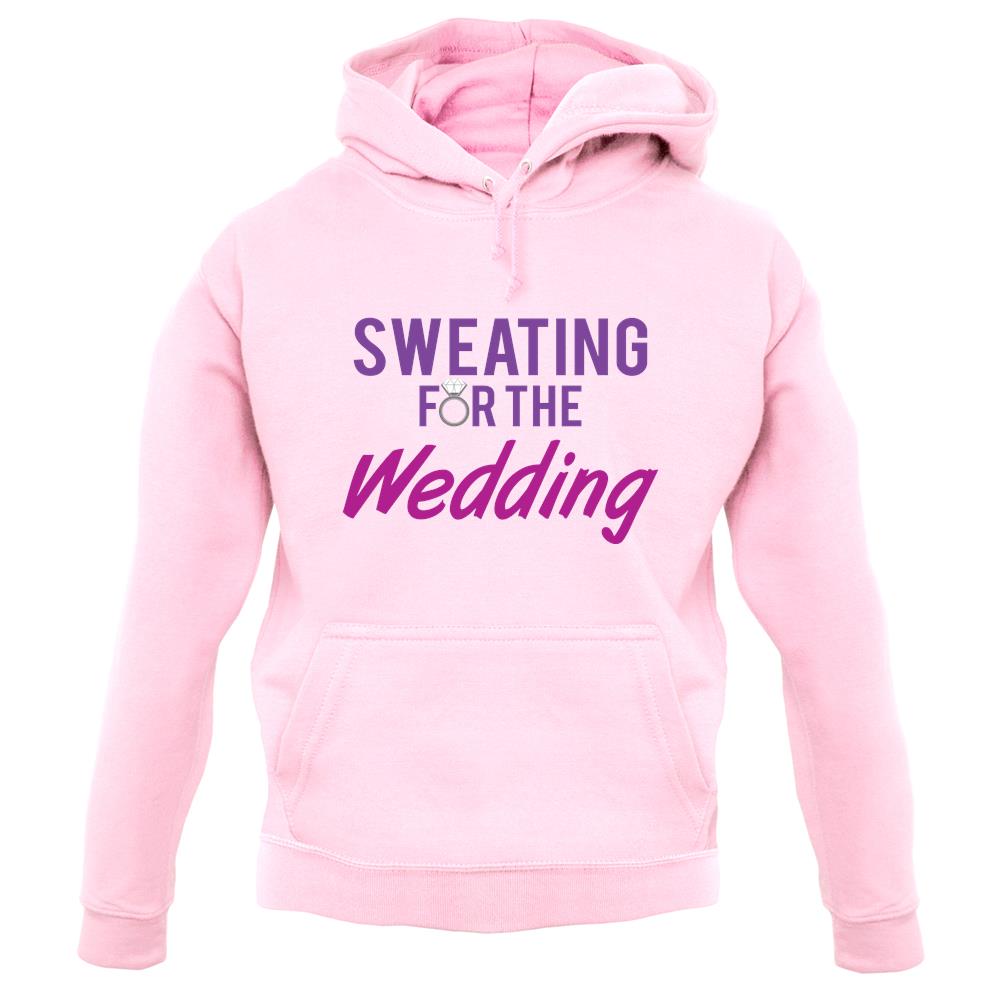 Sweating For The Wedding unisex hoodie