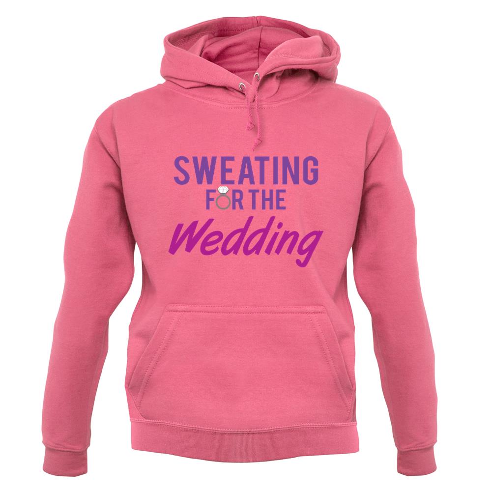 Sweating For The Wedding unisex hoodie