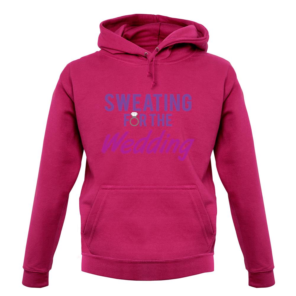 Sweating For The Wedding unisex hoodie